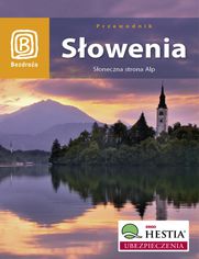 Słowenia. Słoneczna strona Alp. Wydanie 3