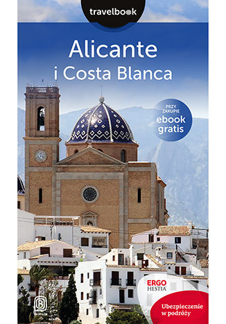 Alicante i Costa Blanca. Travelbook. Wydanie 1